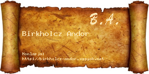 Birkholcz Andor névjegykártya
